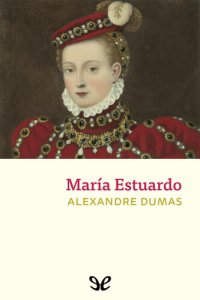 cover of the book Maria Estuardo