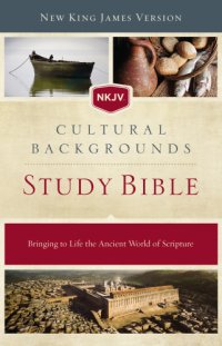 cover of the book NKJV, Cultural Backgrounds Study Bible