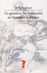 cover of the book Lo grotesco: su realización en literatura y pintura