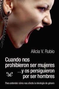 cover of the book Cuando nos prohibieron ser mujeres …y os persiguieron por ser hombres