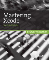 cover of the book Mastering Xcode 4: develop and design