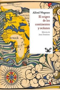 cover of the book El origen de los continentes y océanos