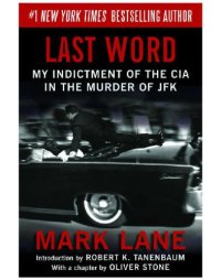 cover of the book Last word: my indictment of the CIA in the murder of JFK