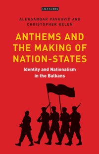 cover of the book Identity and nationalism in the Balkans: anthems and the making of nation states in Southeast Europe