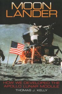 cover of the book Moon Lander: How We Developed the Apollo Lunar Module