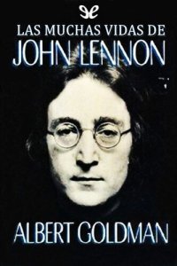 cover of the book Las muchas vidas de John Lennon