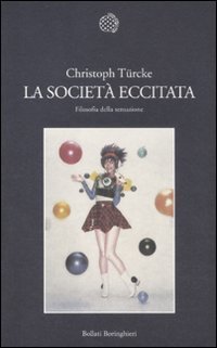 cover of the book La società eccitata. Filosofia della sensazione