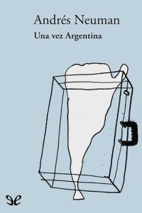 cover of the book Una vez Argentina