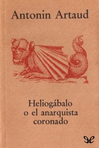 cover of the book Heliogábalo o el anarquista coronado