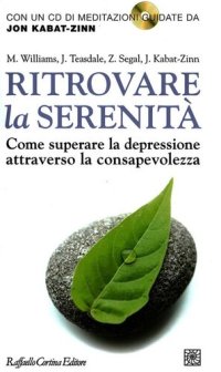 cover of the book Ritrovare la Serenità. Come superare la depressione attraverso la consapevolezza