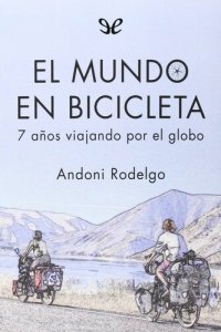 cover of the book El mundo en bicicleta