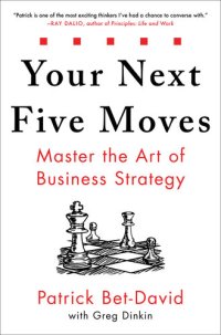 cover of the book Your Next Five Moves: Master the Art of Business Strategy