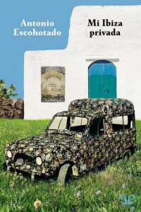 cover of the book Mi Ibiza privada