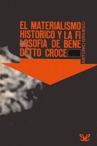 cover of the book El materialismo histórico y la filosofía de Benedetto Croce