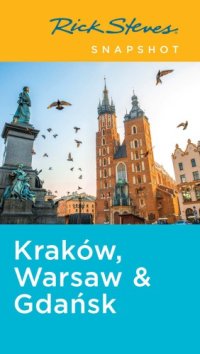 cover of the book Rick Steves Snapshot Kraków, Warsaw & Gdansk