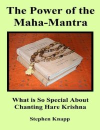 cover of the book The Power Of The Maha-Mantra: What Is So Special About Chanting Hare Krishna