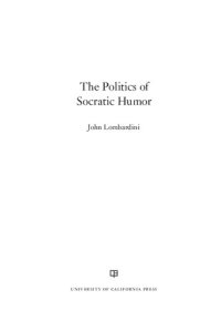 cover of the book The Politics of Socratic Humor