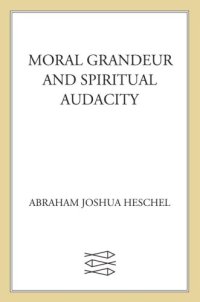 cover of the book Moral grandeur and spiritual audacity: essays