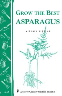 cover of the book Grow the Best Asparagus