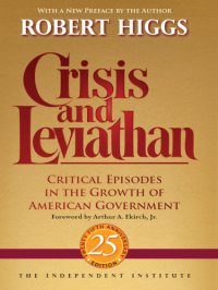 cover of the book Crisis and leviathan: critical episodes in the growth of American government