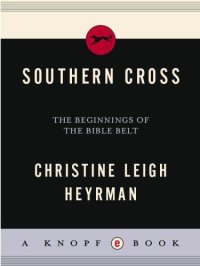 cover of the book Southern Cross: The Beginnings of the Bible Belt