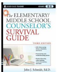 cover of the book The Elementary / Middle School Counselor's Survival Guide