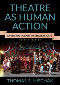 cover of the book Theatre as human action: an introduction to theatre arts