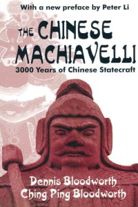 cover of the book The Chinese Machiavelli: 3000 Years of Chinese Statecraft