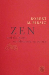 cover of the book Zen und die Kunst, ein Motorrad zu warten: ein Versuch über Werte