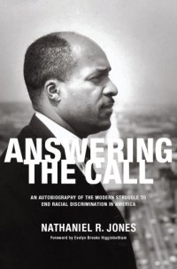 cover of the book Answering the call: a memoir of the modern struggle to end racial discrimination in America