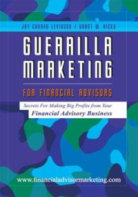 cover of the book Guerilla marketing for financial advisors: secrets for making big profits from your financial advisor business