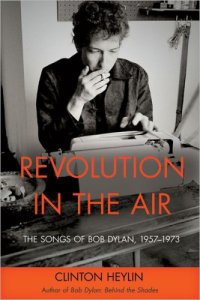 cover of the book Revolution in the air: the songs of Bob Dylan Vol. 1, 1957-73