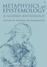 cover of the book Metaphysics and epistemology: a guided anthology