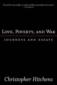 cover of the book Love, poverty and war: journeys and essays