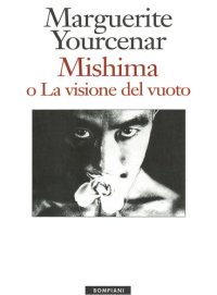 cover of the book Mishima o La visione del vuoto