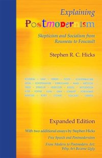 cover of the book Explaining postmodernism skepticism and socialism from Rousseau to Foucault