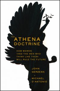 cover of the book The Athena Doctrine: how women (and the men who think like them) will rule the future