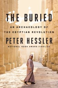 cover of the book The buried: an archaeology of the Egyptian revolution