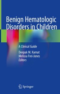 cover of the book Benign Hematologic Disorders in Children: A Clinical Guide