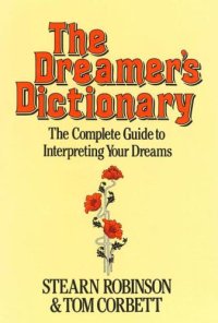 cover of the book The Dreamer's Dictionary: the complete guide to interpreting your dreams