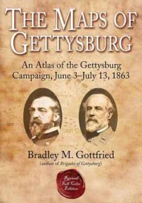 cover of the book The maps of Gettysburg: an atlas of the Gettysburg campaign, June 3-July 13, 1863