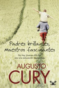 cover of the book Padres brillantes, maestros fascinantes