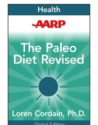 cover of the book A A R Pthe Paleo Diet Revised