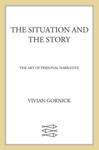 cover of the book The Situation and the Story: The Art of Personal Narrative