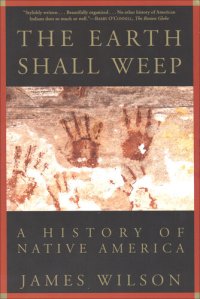 cover of the book The Earth Shall Weep: A History of Native America