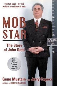 cover of the book Mob star: the story of John Gotti