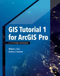 cover of the book GIS tutorial 1 for ArcGIS Pro: a platform workbook