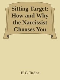 cover of the book Sitting Target: How and Why the Narcissist Chooses You