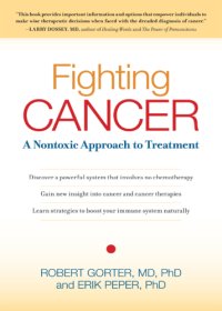 cover of the book Fighting cancer: a nontoxic approach to treatment