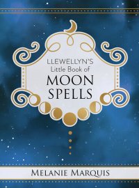 cover of the book Llewellyn's Little Book of Moon Spells (Llewellyn's Little)